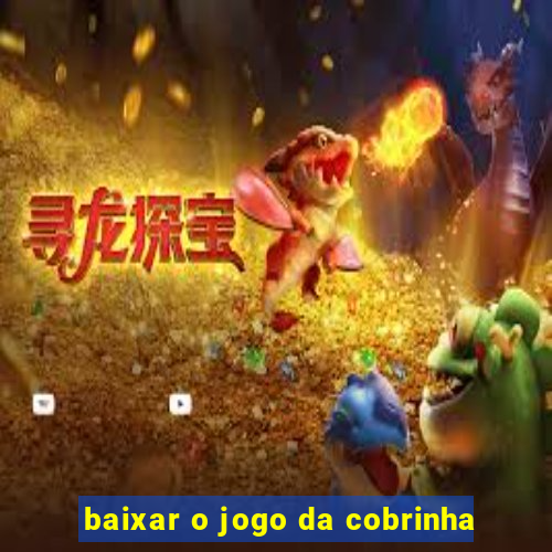 baixar o jogo da cobrinha